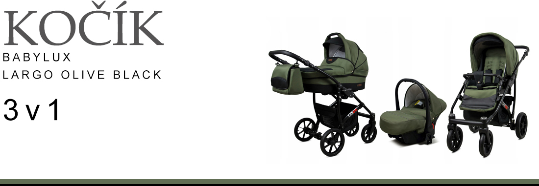 Kočárek 3v1 BabyLux Largo Olive Black